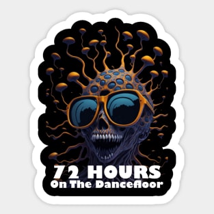 Techno T-Shirt - 72H on the Dancefloor - Catsondrugs.com - Techno, rave, edm, festival, techno, trippy, music, 90s rave, psychedelic, party, trance, rave music, rave krispies, rave flyer T-Shirt Sticker